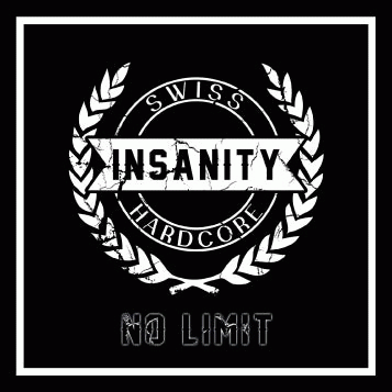 Insanity (CH) : No Limit